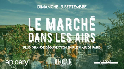 Marché dans les airs : la plus grande dégustation en plein air à Paris