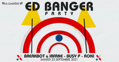 Ed Banger squatte La Clairière avec Breakbot & Irfane, Busy P et Roni