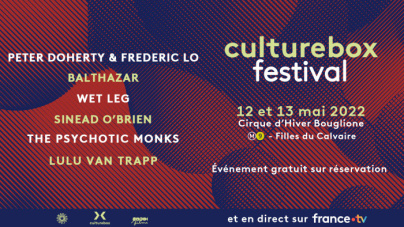 Culturebox Festival 2022 : des concerts gratuits à vivre au Cirque d'Hiver à Paris, la programmation