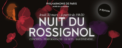 La Nuit du Rossignol 2023 : une soirée poétique pour fêter le printemps à la Philharmonie de Paris