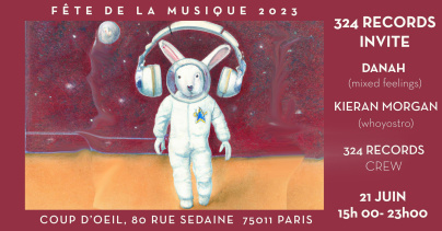 Fête de la musique 2023 à Paris : open air signé 324 Records au Coup d'Œil dans le 11e