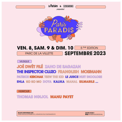 Festival Paris Paradis 2023 : Zaho de Sagazan, Kerchak, Le Juiice... voici les premiers noms