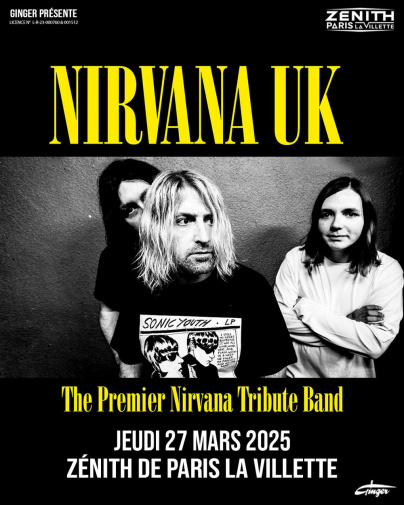 Nirvana UK : le premier Nirvana Tribute Band en concert au Zénith de Paris en mars 2025