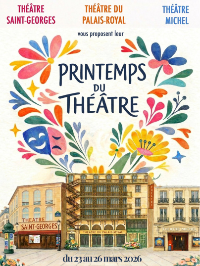 Printemps du Théâtre à Paris : le nouveau rendez-vous du théâtre à Paris