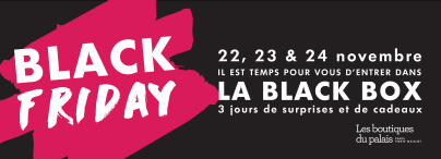 Black Friday aux boutiques du Palais des Congrès
