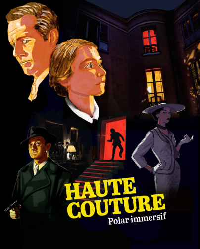 Haute Couture, le Polar immersif stylé dans un hôtel particulier du 16ème arrondissement de Paris