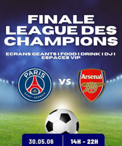 Finale de la Ligue des Champions PSG - Arsenal au Cabaret