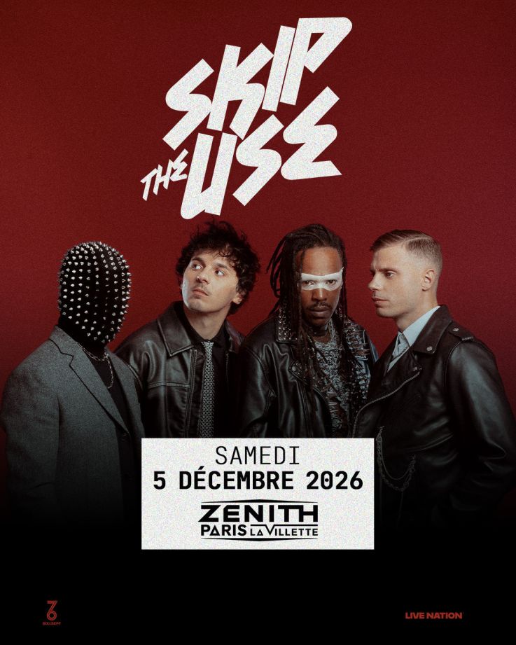 Skip the Use en concert au Zénith de Paris en décembre 2026