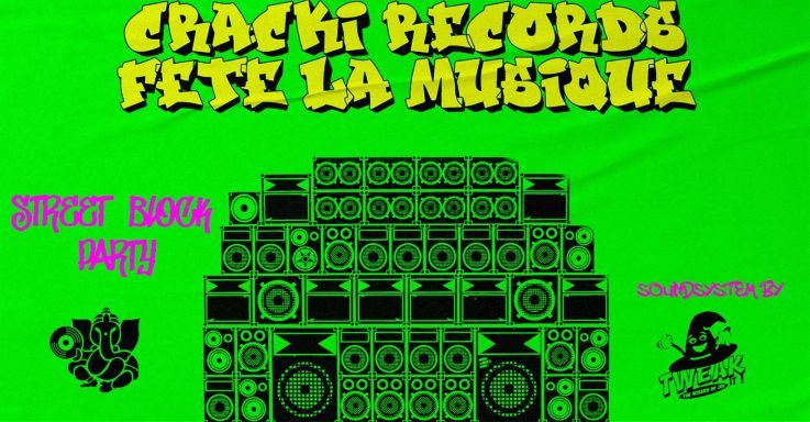 Fête de la musique 2022 à Paris : Cracki Records organise une street block party dans le 20e
