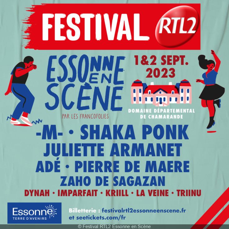 Festival Rtl2 Essonne En Scène 2023 Programme Accès Horaires Tout Ce Quil Faut Savoir