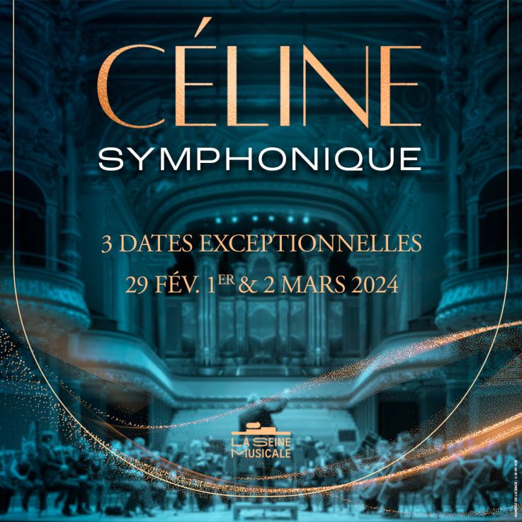 Céline Symphonique trois concerts à la Seine Musicale en 2024