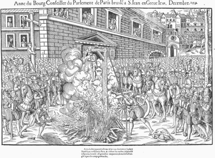 Anne du Bourg, conseiller du Parlement de Paris bruslé a S. Ian en Greue le 21. Decembre 1559.