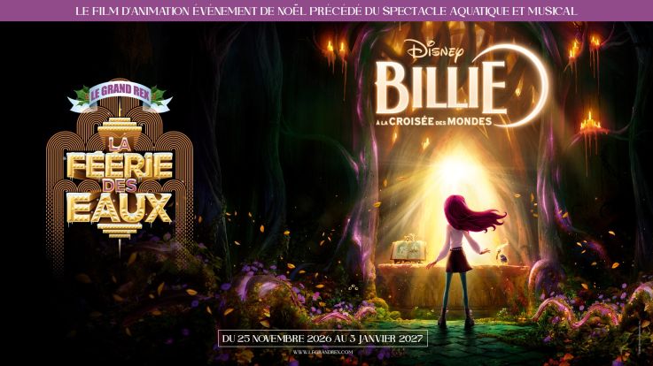 La Féerie des Eaux 2026 au Grand Rex avec le nouveau film Disney BILLIE, à la Croisée des Mondes