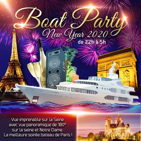 PRESTIGE BOAT PARTY NEW YEAR 2020 NOUVEL AN D’ EXCEPTION SUR LA SEINE ( FACE A NOTRE DAME DE PARIS ILLUMINÉE )