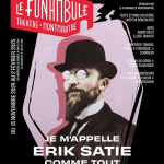 Je m'appelle Erik Satie comme tout le monde reprend au Théâtre de la Contrescarpe