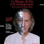 Le Masque de Fer et le Mousquetaire  : plongée dans un des plus grands mystères de l’Histoire