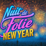 Réveillon NUIT DE FOLIE 2026 : soirée du nouvel an tout inclus !