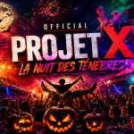 La soirée officielle PROJET X édition spéciale HALLOWEEN