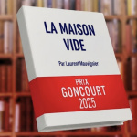 Prix Goncourt 2025 remporté par Laurent Mauvignier pour "La Maison vide"