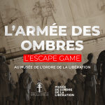 Escape game L'Armée des Ombres au musée de l'Ordre de la Libération