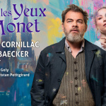 Dans les yeux de Monet avec Clovis Cornillac et Maud Baecker au Théâtre de la Madeleine