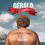 Gérald le Conquérant : Fabrice Éboué dans une comédie audacieuse