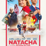 Natacha (presque) hôtesse de l’air : une comédie d’aventure avec Camille Lou et Fabrice Luchini