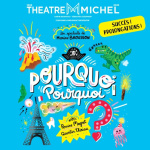 Pourquoi ? Pourquoi ? : le podcast sur scène au Théâtre Michel