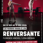 Renversante : un théâtre en famille aux Mathurins à Paris