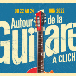 Festival Autour de la Guitare à Clichy en juin 2022