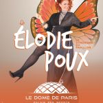 Elodie Poux à Paris avec son spectacle Le Syndrome du Papillon aux Folies Bergère