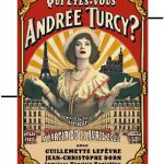 Qui êtes-vous, Andrée Turcy ? Un hommage au Guichet Montparnasse