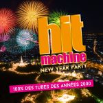 La célèbre soirée HiT MACHINE revient pour le 31 « Nouvel an 100% tubes des années 2000’ »