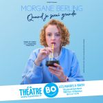 « Quand je serai grande » : LE seule-en-scène d'humour sur la vingtaine et le passage à l'âge adulte au Théâtre BO