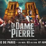 LA DAME DE PIERRE, AU DOME DE PARIS DU 03 AU 07 JUIN 2026