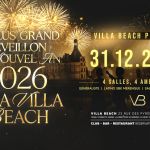  LE PLUS GRAND RÉVEILLON DU NOUVEL AN 2026 À LA VILLA BEACH  4 SALLES, 4 AMBIANCES 
