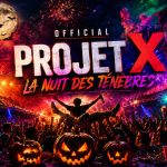 La soirée officielle PROJET X édition spéciale HALLOWEEN