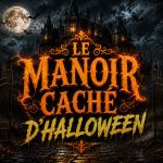 LE MANOIR CACHÉ D’HALLOWEEN : Une adresse secrète, un club terrifiant à Paris