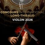 LES MEILLEURS VIOLONISTES DU MONDE À PARIS POUR LE CONCOURS LONG-THIBAUD 2026