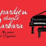 Depardieu chante Barbara au Théâtre des Champs-Elysées en Avril 2020