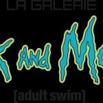 La galerie Rick & Morty, une exposition gratuite inédite à Paris par Adult Swim avec un pop-up store
