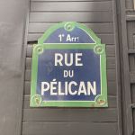 Pourquoi la rue du Poil-au-Con s’appelle aujourd’hui rue du Pélican à Paris ?
