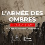 Escape game L'Armée des Ombres au musée de l'Ordre de la Libération