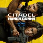 Citadel : Honey Bunny – La nouvelle série d'action indienne sur Prime Video