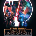 Star Wars : Tales of the Underworld, série animée de Dave Filoni