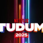 Netflix Tudum 2025 : événement live exclusif avec stars et révélations