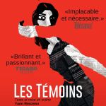 Les Témoins : théâtre politique à la Manufacture des Abbesses