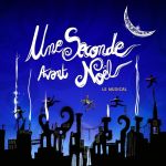 Une Seconde avant Noël : comédie musicale aux Folies Bergère