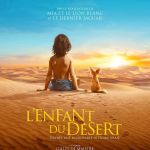 L’Enfant du Désert : aventure familiale de Gilles de Maistre dans le Sahara