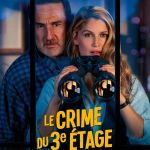Le Crime du 3e étage, comédie policière avec Laetitia Casta et Gilles Lellouche